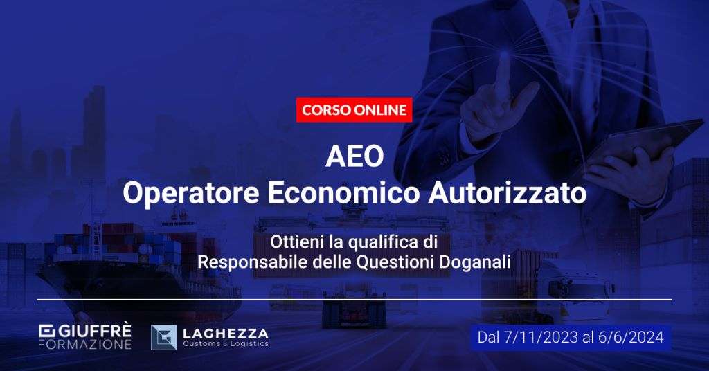 Laghezza corso Giuffre Partnership Laghezza-Giuffrè Francis Lefebvre, nasce il Corso di alta formazione AEO